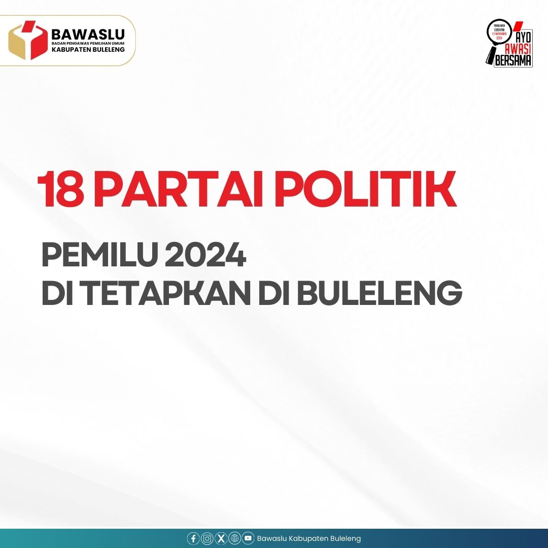 Penetapatan 18 Partai Politik Peserta Pemilu