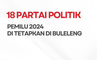 Penetapatan 18 Partai Politik Peserta Pemilu